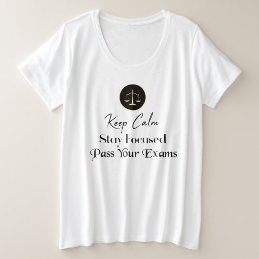 静保かに。集中し続ける。司法試験に合格する プラスサイズTシャツ (デザイン正面)