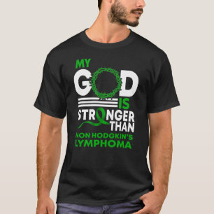 非ホジキンリンパ腫より強い私の神 Tシャツ