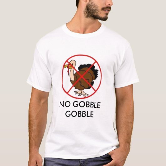 非七面鳥はがつがつむさぼりますがつがつむさぼりません Tシャツ (正面)