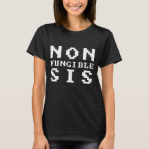 非代替可能姉妹 - 非代替性トークン Tシャツ