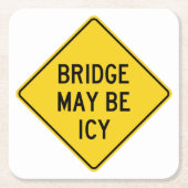 非常にクラシックおもしろいブリッジは氷のサインかもしれない スクエアペーパーコースター (正面)