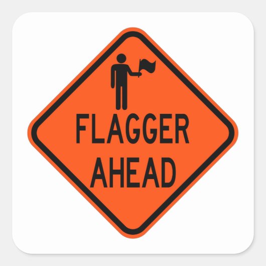 非常にクラシックおもしろいFlagger Ahead Signステッカーセット スクエアシール (正面)
