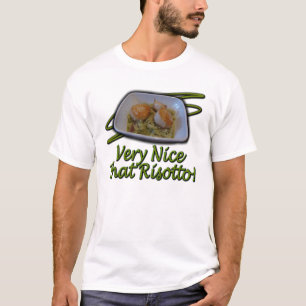 非常にニースそのリゾット! Tシャツ