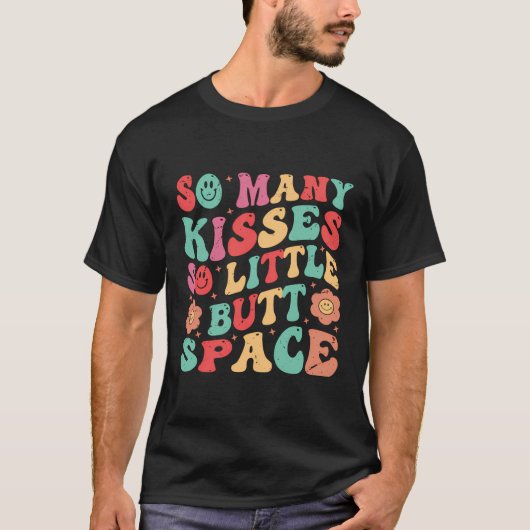 非常に多くのキス – だから小さなお尻宇宙 Tシャツ (正面)