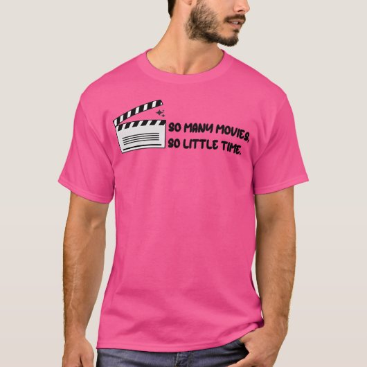 非常に多くの映画が非常に少ない時間 Tシャツ (正面)