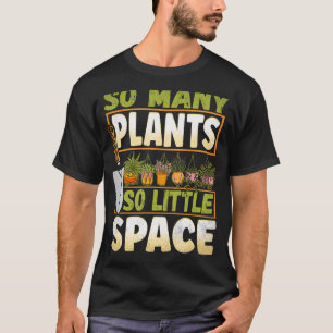 非常に多くの植物ガーデニング庭師の植物1 Tシャツ