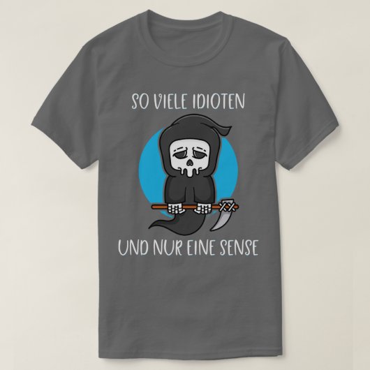 非常に多くの馬鹿だけ1つの死神ダークユーモア4 Tシャツ (デザイン正面)