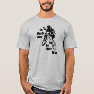 非常に多くのGnarので少し時間マウンテンバイク Tシャツ