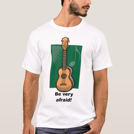 非常に恐れていて下さいあって下さい! (ウクレレ) Tシャツ (正面)