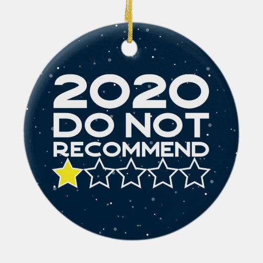 非常に悪い2020 one star Reviewを推奨しない セラミックオーナメント (裏面)