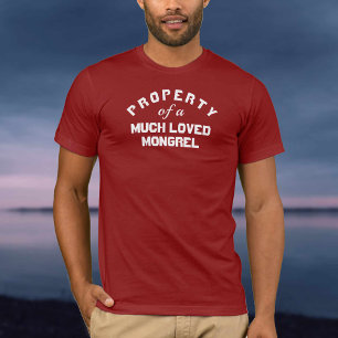 非常に愛されているモングレル犬の財産 Tシャツ