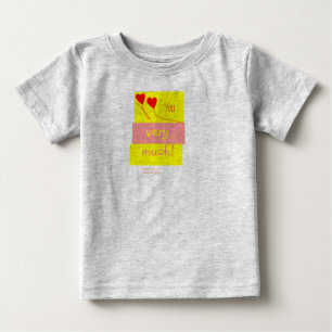 非常に愛して下さい! ベビーTシャツ