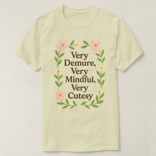 非常に控えめで、非常に心を込めて、非常に可愛いシャツ Tシャツ (デザイン正面)