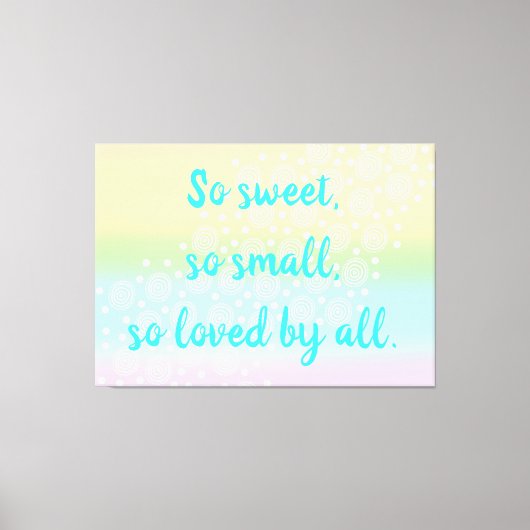 非常に甘いので、小さな虹のベビーウォールアート キャンバスプリント (正面)