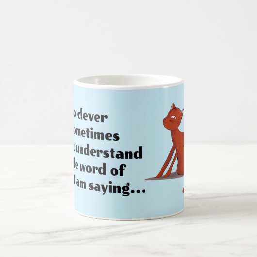 非常に賢ユーモアのあるい:自己自信引用文 コーヒーマグカップ (中央)