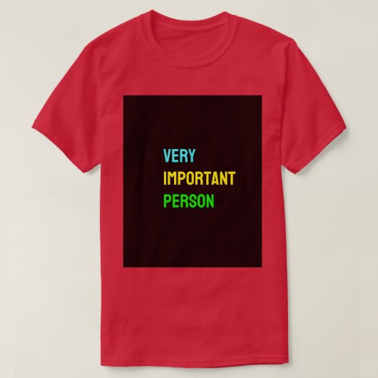 非常に重要な人物グラフィック1 Tシャツ (デザイン正面)