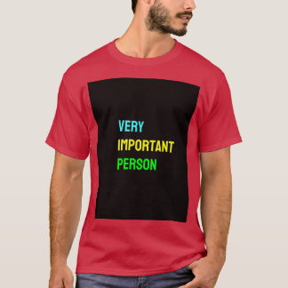 非常に重要な人物グラフィック1 Tシャツ