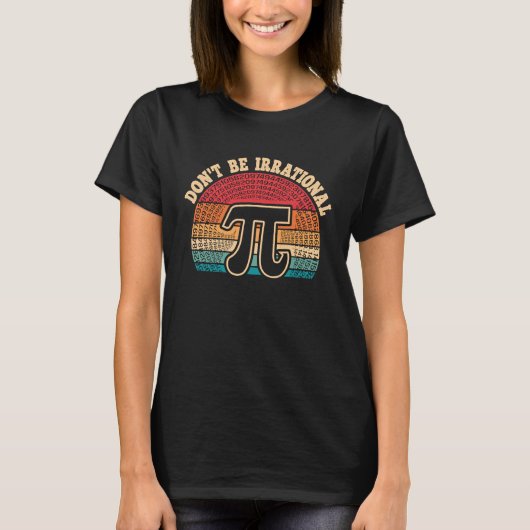 非理性的なPi日の数学先生学生3 Tシャツ (正面)