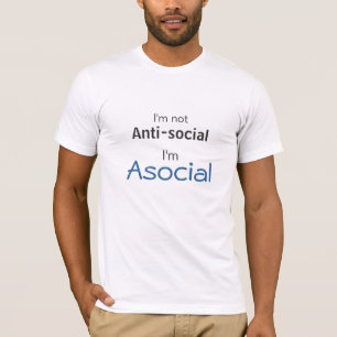 非社会的、アンチ – 社会的 Tシャツ