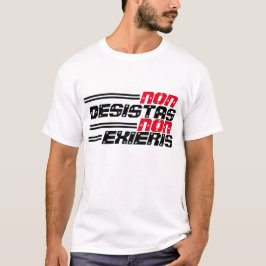 非非Desistas Exieris Tシャツ