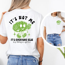 面白いかわいいメンタルヘルスの名言と脳のグラフィック Tシャツ