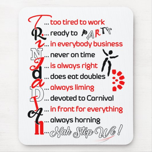 面白いけど本当のトリニダード人の説明 マウスパッド (正面)