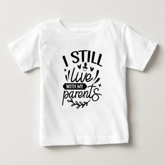 面白いことに、まだ親と同居してる ベビーTシャツ (正面)
