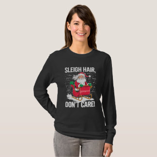 面白いそり髪気にしないクリスマスの喜び女性 Tシャツ