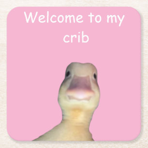 面白いアヒルのミーム – “Welcome to My Crib” かわいいアニマル スクエアペーパーコースター
