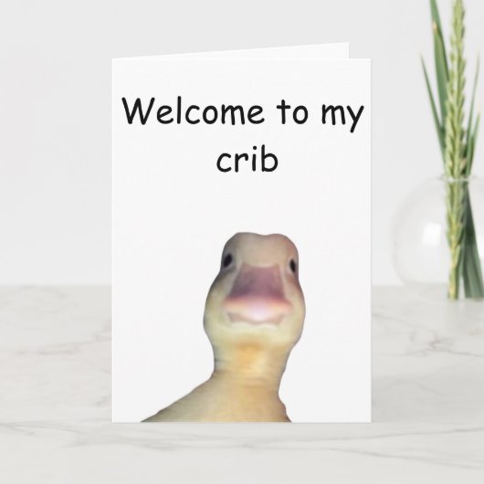面白いアヒルのミーム - 「Welcome to My Crib」かわいい動物 カード (正面)