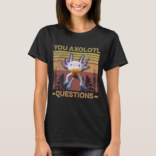 面白いウーパールーパー駄洒落 "ウーパールーパーに質問ある?" サラマ Tシャツ (正面)