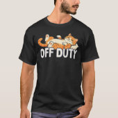 面白いオフデューティーキャットデザイン Tシャツ (正面)