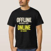 面白いオフラインオンラインガー Tシャツ (正面)