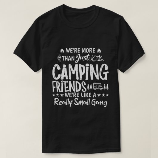 面白いキャンプ友達の小さなギャングギフト Tシャツ (デザイン正面)