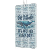 面白いクジラのパロディ "Oh Whale" 水曜日デザイン カーエアーフレッシュナー (左)