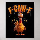 面白いクモの巣にいるニワトリ F-caw-f  ポスター (正面)