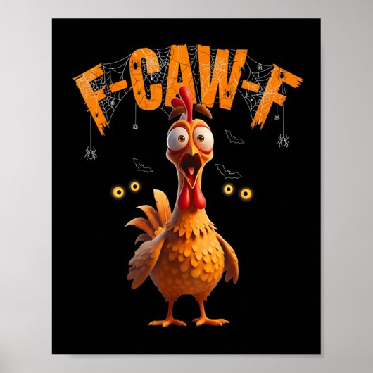 面白いクモの巣にいるニワトリ F-caw-f ポスター (正面)