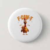 面白いクモの巣のニワトリ F-caw-f 缶バッジ (正面)