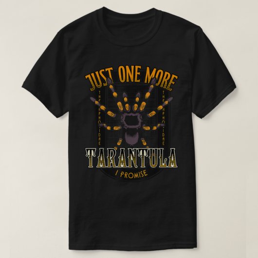 面白いクモ ちょうど1匹のタランチュラ飼い主へのプレゼント スパイダー好き Tシャツ (デザイン正面)