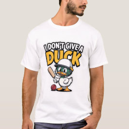 面白いクリケットダックステッカー - 「私はダックなんて気にしない」 Tシャツ