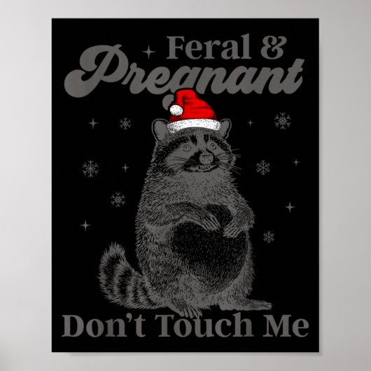 面白いクリスマスのアライグマ野生で妊娠中だよ触るな ポスター (正面)
