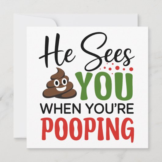 面白いクリスマス 彼はあなたがうんちをしているときに見ている シーズンカード (正面)