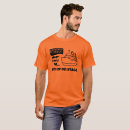 面白いクルーズTシャツ 最も舞台に上がりそう Tシャツ