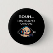 面白いゲーマーの妊娠発表 - 新しいプレイヤー登場 缶バッジ (正面)