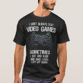 面白いゲーマー名言 コントローラー デザイン Tシャツ (正面)