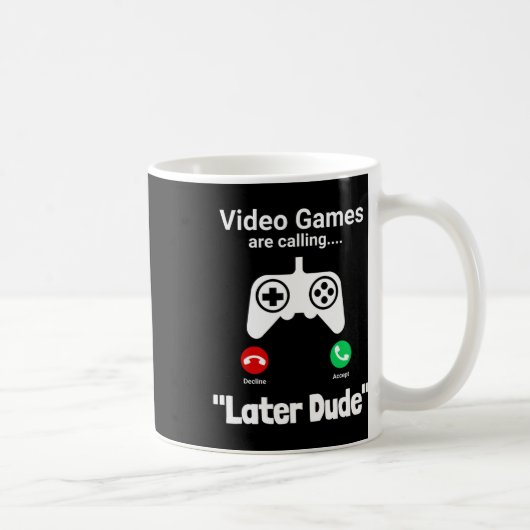 面白いゲーマー着信拒否 – “後でな、兄貴” コントローラー コーヒーマグカップ (右)