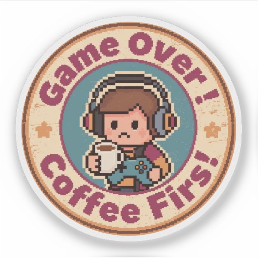 面白いゲーマー ヴィンテージ - ゲームオーバー_ コーヒー ファースト! シール (正面)