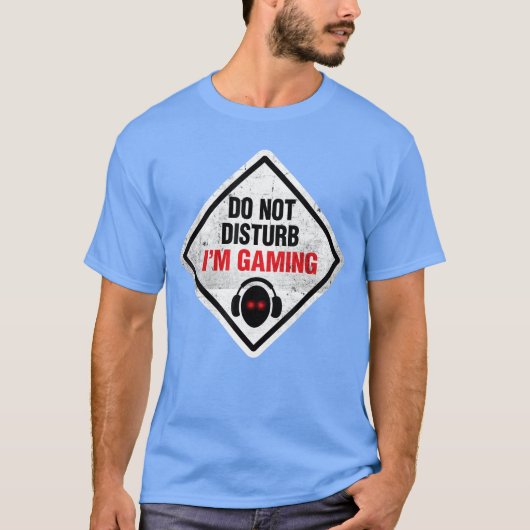 面白いゲーマー 邪魔しないで ゲーム中 サイン ビデオ ゲーム Tシャツ (正面)