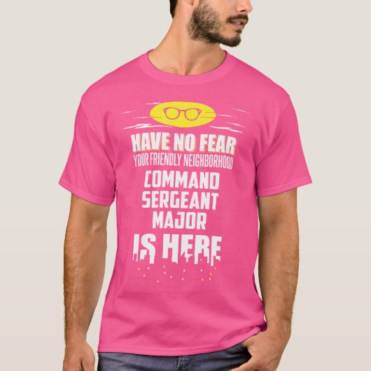 面白いコマンドサージェントメジャー恐れるな、俺がいる Tシャツ (正面)
