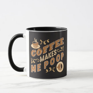面白いコーヒーは私をうんちさせる マグカップ